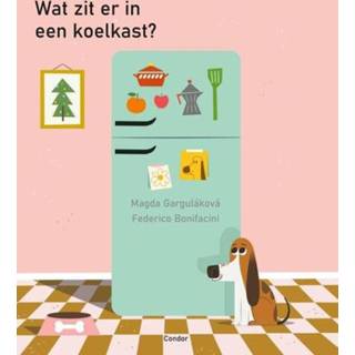 👉 Koelkast Wat zit er in een koelkast? - (ISBN: 9789493189928) 9789493189928