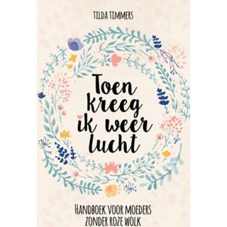 👉 Toen kreeg ik weer lucht - Tilda Timmers (ISBN: 9789493171473) 9789493171473