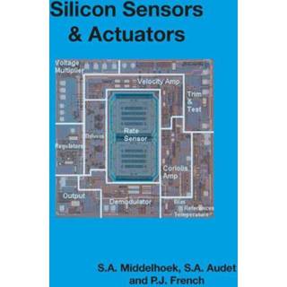 Silicon Sensors and Actuators engels Actuator silicon engels Sensors and Actuators 9789065624550