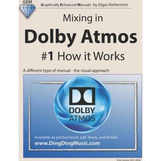 👉 Engels Mixing in Dolby Atmos - #1 How it Works 9798485854539