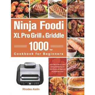 👉 Grill XL engels Ninja Foodi Pro & Griddle Cookbook for Beginners 9781803801254