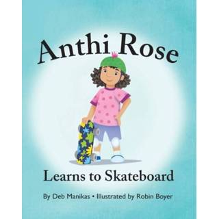 👉 Skateboard rose engels Anthi Learns to 9781977247490