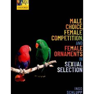 👉 Ornament engels Male Choice, Female Competition, and Ornaments in Sexual Selection 9780198818946