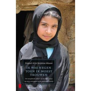 👉 Ik was negen toen moest trouwen - Delphine Minoui, Nojoud Ali (ISBN: 9789460928147) 9789460928147