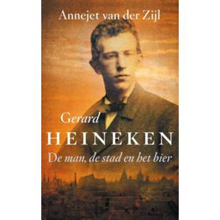 👉 Gerard Heineken - Annejet van der Zijl (ISBN: 9789021455570) 9789021455570