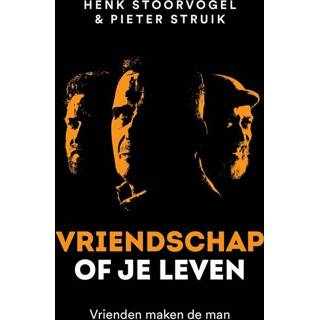 👉 Struik Vriendschap of je leven - Henk Stoorvogel, Pieter (ISBN: 9789043537124) 9789043537124