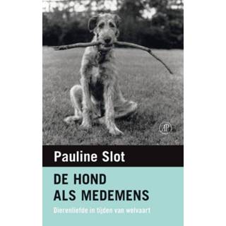 👉 De hond als medemens - Pauline Slot (ISBN: 9789029594363) 9789029594363