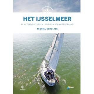 👉 Vaarwijzer Het IJsselmeer. Scholtes, Michiel, Hardcover 9789064107412