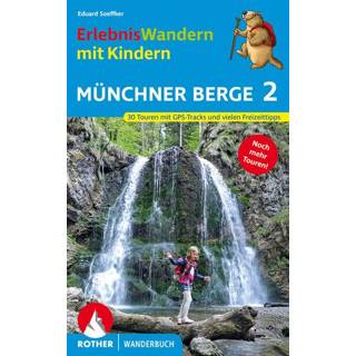 👉 Wandel gids Bergverlag Rother - Erlebniswandern Münchner Berge 2 Wandelgids 1. Auflage 2021 9783763332793