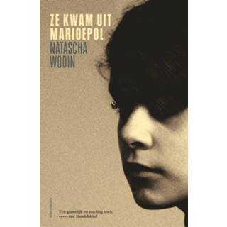 👉 Ze kwam uit Marioepol - Natascha Wodin (ISBN: 9789045047003) 9789045047003