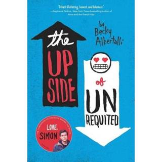 👉 Upside Of Unrequited - Becky Albertalli 9780062348715