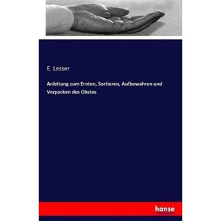 👉 Anleitung zum Ernten, Sortieren, Aufbewahren und Verpacken des Obstes 9783741187858
