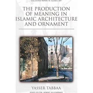 👉 Ornament engels The Production of Meaning in Islamic Architecture and 9781474482189