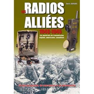 Two-way radio engels Radios AllieEs 1940-1945 - Tome 1 9782840485032