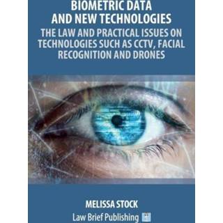 👉 Drone engels Biometric Data and New Technologies - The Law Practical Issues on Such as CCTV, Facial Recognition Drones 9781913715939