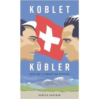 👉 Engels Koblet + Kubler - Cycling's Forgotten Rivalry 9781916019744