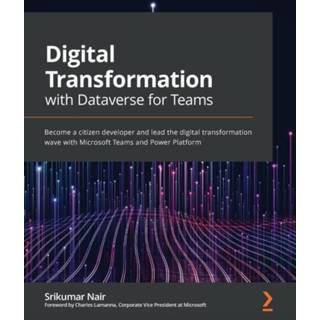 👉 Engels Digital Transformation with Dataverse for Teams 9781800566484