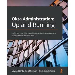 👉 Engels Okta Administration: Up and Running 9781800566644
