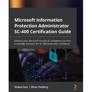 👉 Engels Microsoft Information Protection Administrator SC-400 Certification Guide 9781801811491
