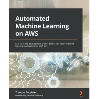 👉 Engels Automated Machine Learning on AWS 9781801811828
