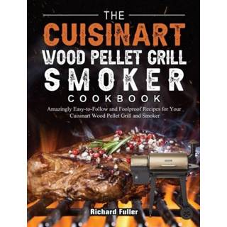 👉 Pellet engels The Cuisinart Wood Grill and Smoker Cookbook 9781803201634