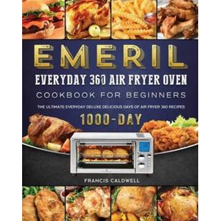 👉 Oven engels Emeril Everyday 360 Air Fryer Cookbook for Beginners 9781803209258