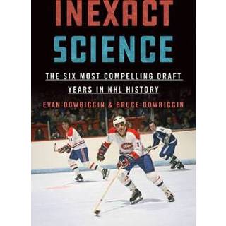 👉 Engels Inexact Science: The Six Most Compelling Draft Years in NHL History 9781770415300