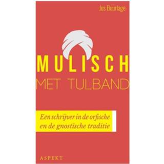 Tulband Mulisch met - Jos Buurlage ebook 9789464626568