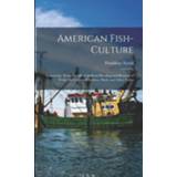 👉 Engels American Fish-culture 9781014583444