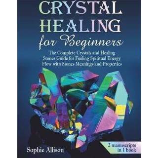 👉 Engels Crystal Healing for Beginners: The Complete Crystals and Stones Guide Feeling Spiritual Energy Flow with Meanings Properties. 9781076700667