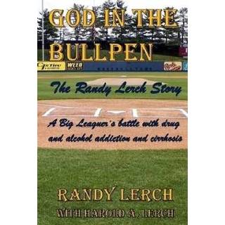 👉 Engels God in the Bullpen: Randy Lerch Story 9781079366389