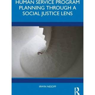 👉 Lens engels Human Service Program Planning Through a Social Justice 9780367709761