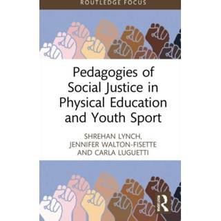 👉 Engels Pedagogies of Social Justice in Physical Education and Youth Sport 9780367755348