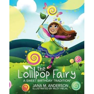 👉 Lollipop engels The Fairy, A Sweet Birthday Tradition 9780578330617