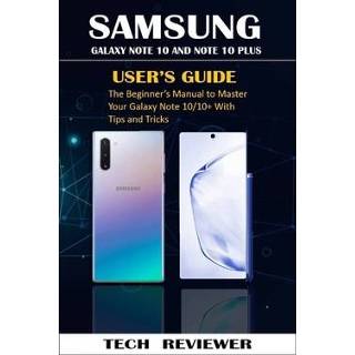 👉 Engels mannen Samsung Galaxy Note 10 and Plus User's Guide: The Beginner's Manual to Master Your 10/10+ with Tips Tricks 9781690867203