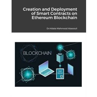 👉 Engels Creation and Deployment of Smart Contracts on Ethereum Blockchain 9781716723582