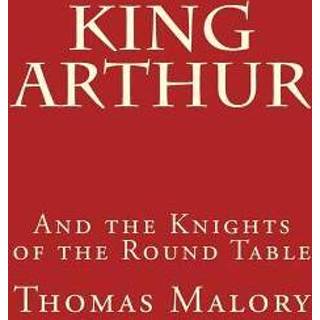 👉 Engels King Arthur: And the Knights of Round Table 9781719495240