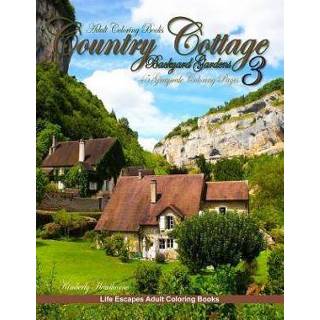 👉 Engels Adult Coloring Books Country Cottage Backyard Gardens 3: 45 grayscale pages, cottages, English gardens, flowers, quaint cou 9781720014317