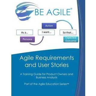 👉 Engels Agile Requirements and User Stories: A Training Guide for Product Owners Business Analysts 9781720953708