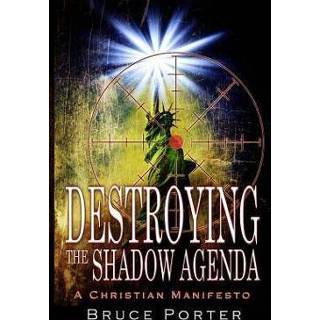 👉 Agenda engels mannen Destroying the Shadow Agenda: A Christian Manifesto 9781732355705