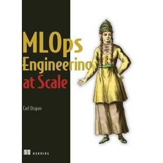 👉 Engels MLOps Engineering at Scale 9781617297762