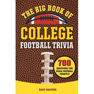 👉 Engels The Big Book of College Football Trivia: 700 Questions for NCAA Fanatics 9781638076773