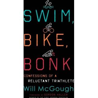 👉 Bike engels Swim, Bike, Bonk 9781493059379