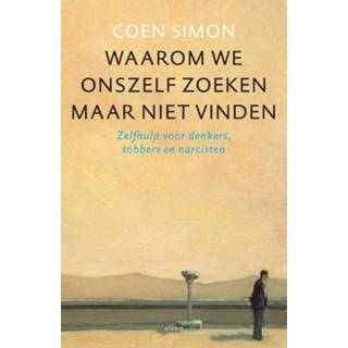 👉 Waarom we onszelf zoeken maar niet vinden - Coen Simon (ISBN: 9789026324284) 9789026324284