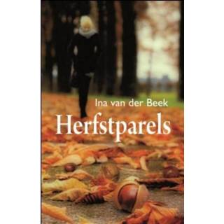 👉 Herfstparels - Ina van der Beek (ISBN: 9789059778054) 9789059778054