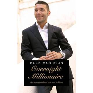 👉 Overnight millionaire - Elle van Rijn (ISBN: 9789021455099) 9789021455099