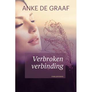 👉 Anke de Graaf Verbroken verbinding - eBook (9401906157) 9789401906159