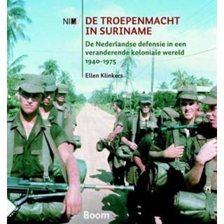 👉 Klinker De troepenmacht in Suriname - Ellen Klinkers ebook 9789461278654