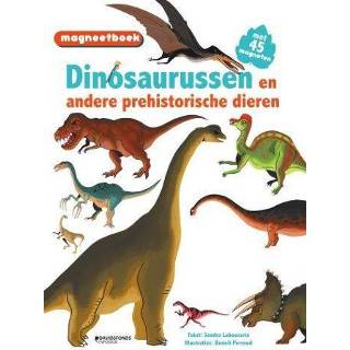 👉 Dinosaurus Magneetboek Dinosaurussen (en andere prehistorische dieren) - Sandra Laboucarie (ISBN: 9789002276132) 9789002276132