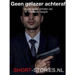 👉 Geen gelazer achteraf - Frederick Forsyth (ISBN: 9789464493009) 9789464493009